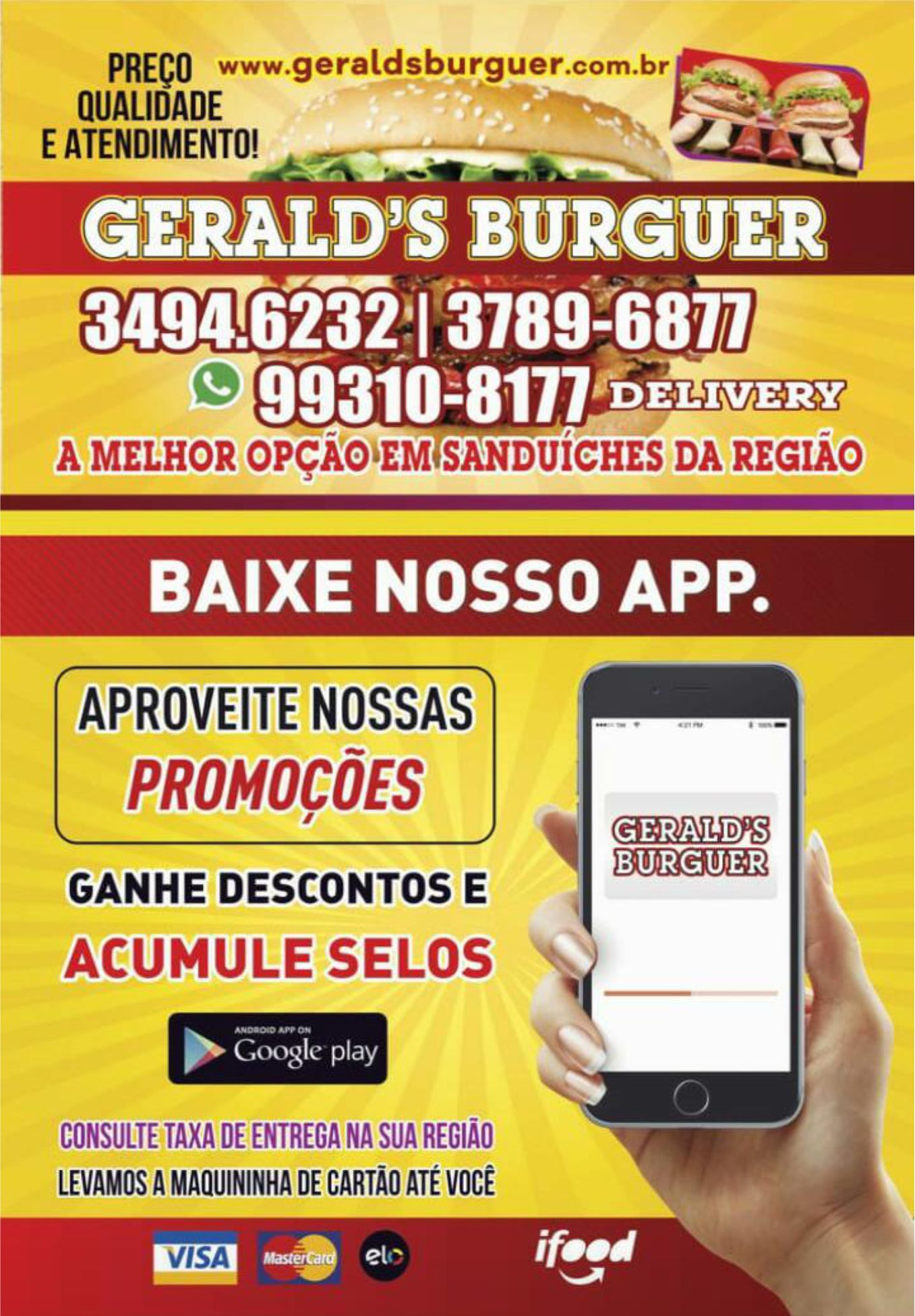 Tele Sanduches no bairro So Gabriel Geralds Burguer